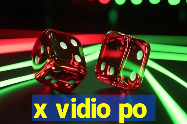 x vidio po